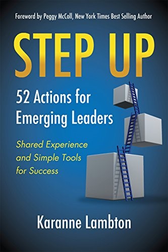 Step Up: 52 Actions for Emerging Leaders