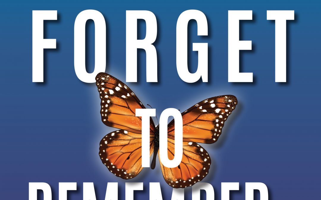 Don’t Forget to Remember…