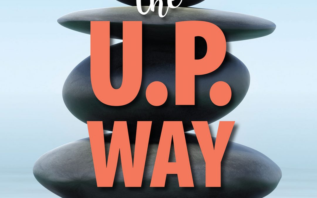 Live The U.P. Way