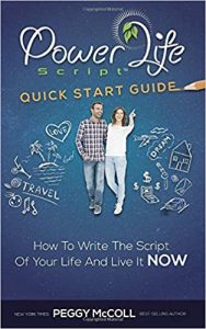 Power Life Script: Quick Start Guide: Write The Script Of Your Life And Live It NOW