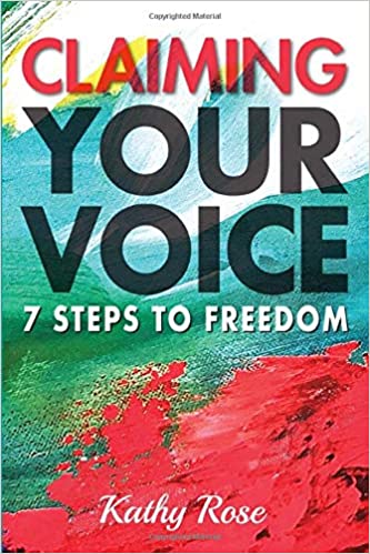Claiming Your Voice: 7 Steps to Freedom