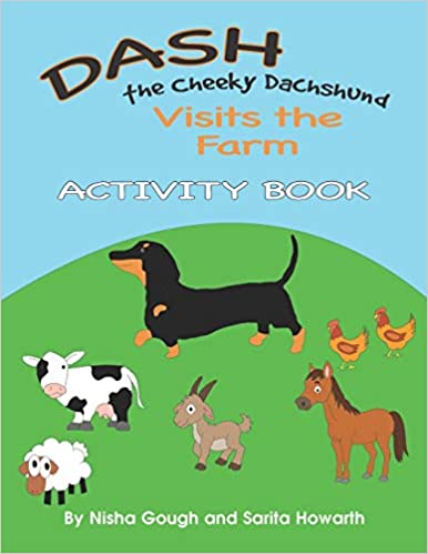 Dash the Cheeky Dachshund Visits the Farm: Activity Book