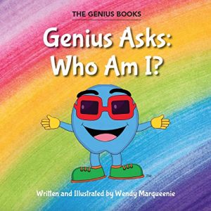 Genius Asks: Who Am I?