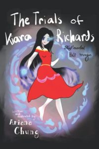 The Trials of Kiara Richards: Half Mortal, Half Magic