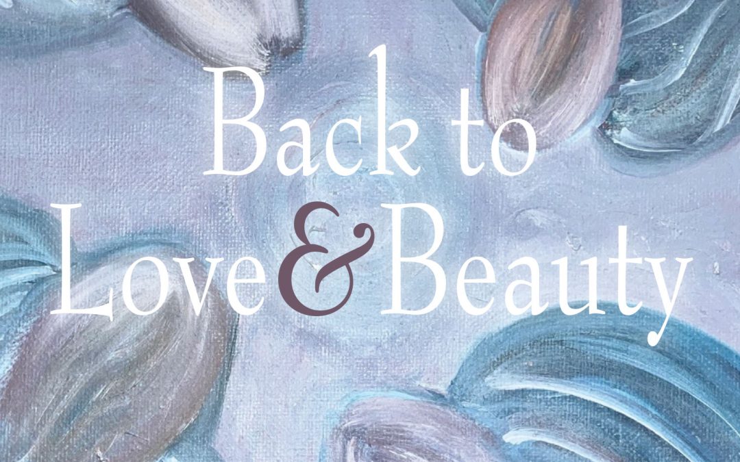 Back to Love & Beauty