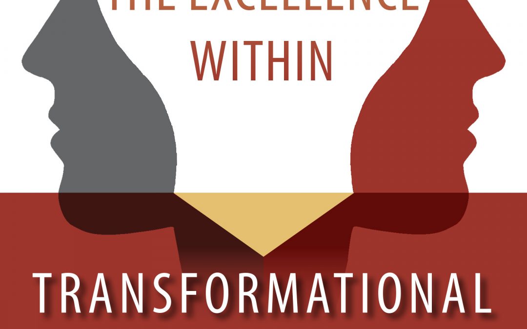 Transformational Leadership: Inspire The Excellence Within