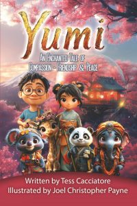 Yumi: An Enchanted Tale of Compassion, Friendship & Peace